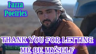 Thank You For Letting Me Be Myself 💜💜Fazza Poetries 🥰❣️Fazza Sheikh Hamdan 😍😍Love Is Life 🥰 🤩 [upl. by Benco]