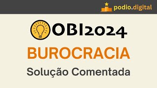 BUROCRACIA  OBI 2024 terceira fase [upl. by Spielman]