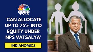 NPS Vatsalya Important Given Our Demographics PFRDA Chairman Deepak Mohanty  CNBC TV18 [upl. by Roux125]