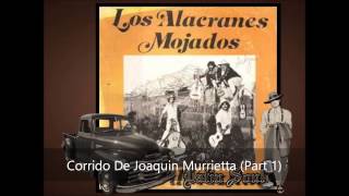 Los Alacranes Corrido De Joaquin Murrietta Part 1 [upl. by Phares412]