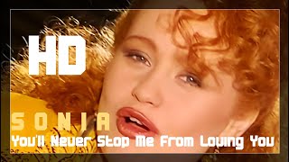 Sonia  Youll Never Stop Me Loving You Official Video 1989 169 Full HD [upl. by Tammany]