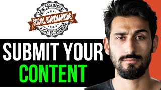 HOW TO SUBMIT your CONTENT to SOCIAL BOOKMARKING SITES EASY GUIDES 2024 [upl. by Aleac]