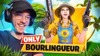 FAIRE TOP 1 ONLY BOURLINGUEUR sur FORTNITE Jai eu trop de chance [upl. by Heller]