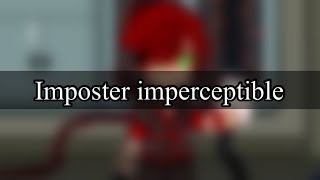 IMPOSTER IMPERCEPTIBLE‼️  Trend  Oc’s  Mike [upl. by Banwell]