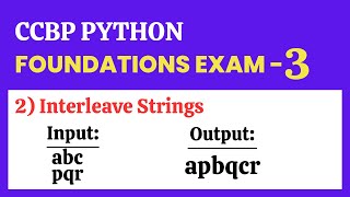 Interleave Strings  Foundations Exam  3  Python  CCBP 40 [upl. by Asial520]