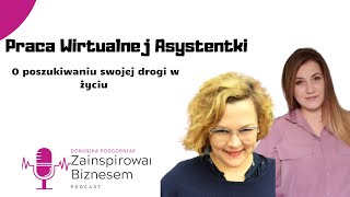 Praca Wirtualnej Asystentki Ela Wolińska opowiada jak zacząć zainspirowanibiznesem [upl. by Ocirederf]