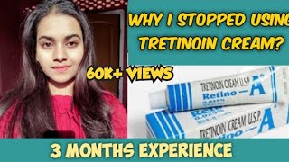 WHY I STOP USING TRETINOIN  What should you do after skin damage HINDI  Tretinoin cream review [upl. by Eitsyrk]