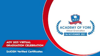 AOY 2021 Virtual Graduation  SAIOSH Verified Certificates [upl. by Elyk]