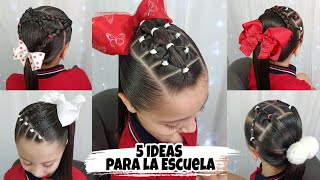 5 IDEAS DE PEINADOS PARA LA ESCUELA 😍✨  FÁCILES RÁPIDOS Y BONITOS ❤️ [upl. by Ora]