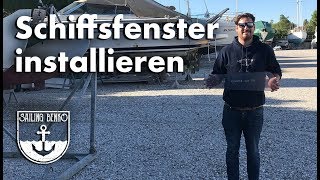 Schiffsfenster installieren 17 [upl. by Siouxie]