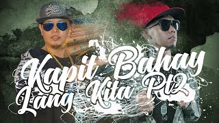 Kapit Bahay Lang Kita Part 2  Acepipes Feat Curse One Official Lyric Video [upl. by Lorita]