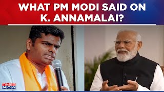 PM Modi On K Annamalai BJPs South Push Tamil Nadus Anger Against DMK Sanatan Slander amp More [upl. by Ainedrag]