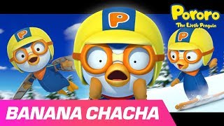 Banana Cha Cha Bahasa Indonesia Pororo ver  Bernyanyi dan Menari Bersama lagu Pororo [upl. by Savadove709]