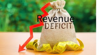 REVENUE DEFICIT [upl. by Airehs]