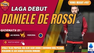 197 PREVIEW GIORNATA 21  AS ROMA VS HELLAS VERONA  DEBUT DE ROSSI  🟨🟥 [upl. by Lin]