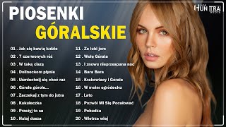 Super Składanka Góralskie  Skladanka Najlepszych Góralskich Piosenek  Góralskie Hity [upl. by Vudimir]