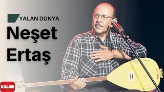 Neşet Ertaş  Yalan Dünya  Hata Benim © Kalan Müzik [upl. by Monteria]