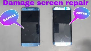 Samsung s7 edge screen replacement Samsung s7 edge damage screen repair [upl. by Enelaj]