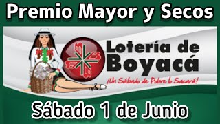 🔘 Resultado PREMIO MAYOR Y SECOS Loteria de BOYACA sabado 1 de Junio de 2024 [upl. by Segroeg48]