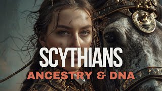 Scythians  Ancestry amp DNA [upl. by Anigue]