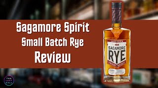 Sagamore Spirit Small Batch Straight Rye Whiskey Review [upl. by Ecam]