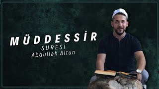 Müddessir Sûresi  سورة المدثر  Tamamı  Mealli  Abdullah Altun [upl. by Togram]