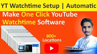 How To Make A YouTue Watchtime Software Free  YouTube Watchtime Setup  YouTube Watchtime Software [upl. by Resor]