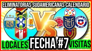 CALENDARIO FECHA 7 ELIMINATORIAS SUDAMERICANAS MUNDIAL 2026 [upl. by Wagner428]