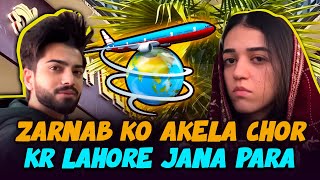 Zarnab Ko Akela Chor Kr Lahore Jana Para  Laraib Khalid  ZARAIB [upl. by Sucul]