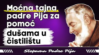 Moćna tajna padre Pija za pomoć dušama u čistilištu [upl. by Oivaf239]