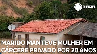 Marido manteve mulher em cÃ¡rcere privado por 20 anos [upl. by Sheldon]