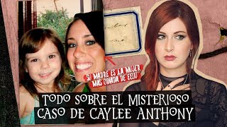 TODO sobre el MISTERIOSO CASO de Caylee Anthony  Estela Naïad [upl. by Aizahs559]