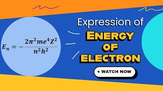 Expression of energy of an electron from Bohrs Atomic model [upl. by Alra557]