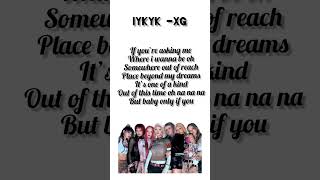 IYKYK  XG xgofficial shorts lyrics kpop xg song [upl. by Aremat8]