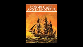 Hornblower and the Hotspuraudiobook by CS Forester read by Ioan Gruffud [upl. by Gatian]