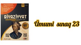 Ümumi sınaq 23Nicat Bağışzadə 60 sınaq 11cisinif blok buraxilisimtahani abituriyent miq [upl. by Nimzay708]