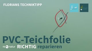 PVCTeichfolie reparieren  so bekommt Ihr das auch hin [upl. by Olumor]