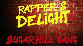 The Sugar Hill Gang  Rappers Delight  HQ Bass Boosted Version [upl. by Lonna476]