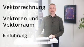 Vektorrechnung  Einführung [upl. by Anilegna]