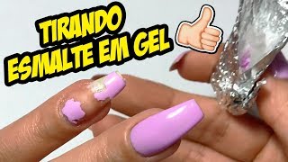 TRUQUE DE COMO REMOVER ESMALTE EM GEL EM CASA  TUTORIAL ‹ Unhas da Lalá › [upl. by Kinimod272]