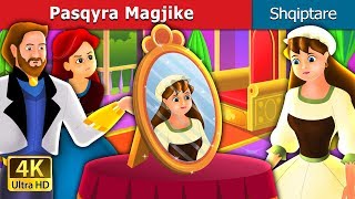 PasqyraMagjike  The Magic Mirror Story in Albanian  AlbanianFairyTales [upl. by Weidman251]