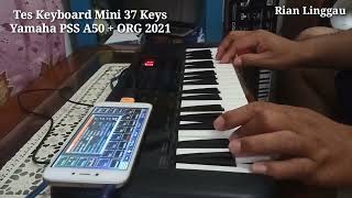 Tes Keyboard Mini Yamaha PSS A50 37 Keys  ORG Kerinduan Serasa Keyboard Puluhan Juta [upl. by Nosredneh325]