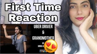 First Time Reaction to Uber Driver amp Grandmother  Stand Up Comedy by Urooj Ashfaq [upl. by Gayl931]