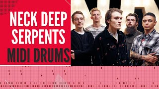 Neck deep  Serpents  MIDI DRUM TRANSCRIPTION [upl. by Les]