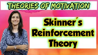 Skinners Reinforcement Theory of Motivation  Motivation Theories  All Teaching Exams  Ravina [upl. by Henigman]