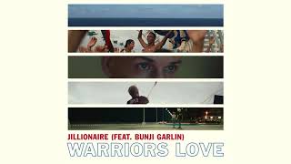 Jillionaire  Warriors Love Feat Bunji Garlin Official Audio [upl. by Aihsot]