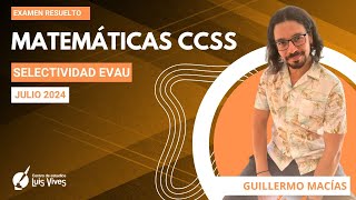 ⭐MATEMÁTICAS CCSS EvAU Julio 2024  Corregido y EXPLICADO [upl. by Uy376]