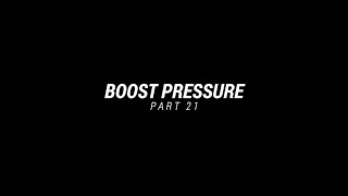 PART 21 BOOST PRESSURE [upl. by Sanger]