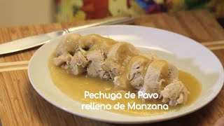 Pechugas de pavo rellenas de manzana ideal para Navidad [upl. by Surad]