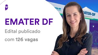 Concurso EMATER DF Edital publicado com 126 vagas [upl. by Helm]